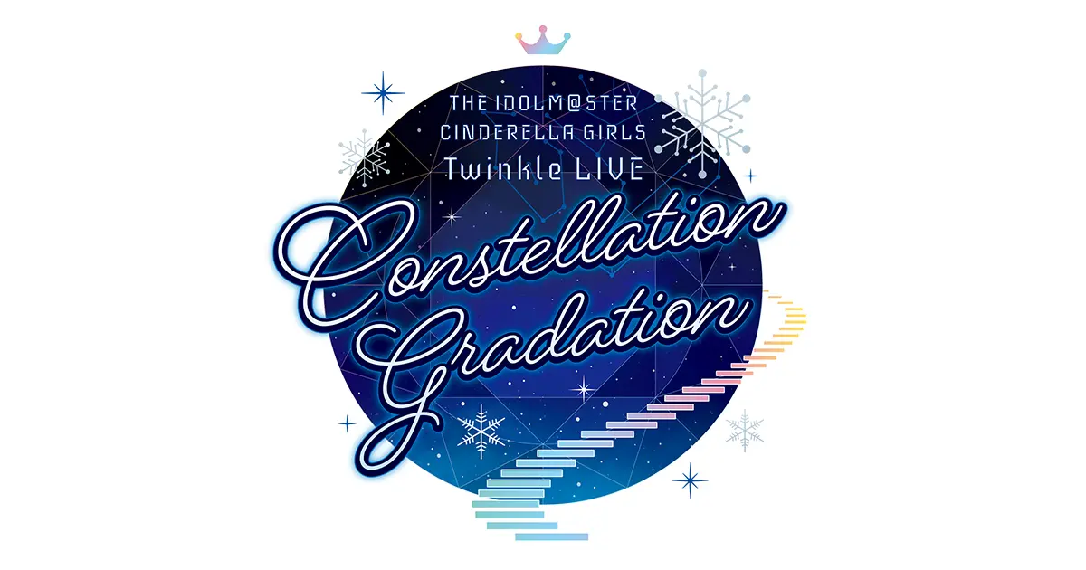 THE IDOLM@STER CINDERELLA GIRLS Twinkle LIVE Constellation Gradation